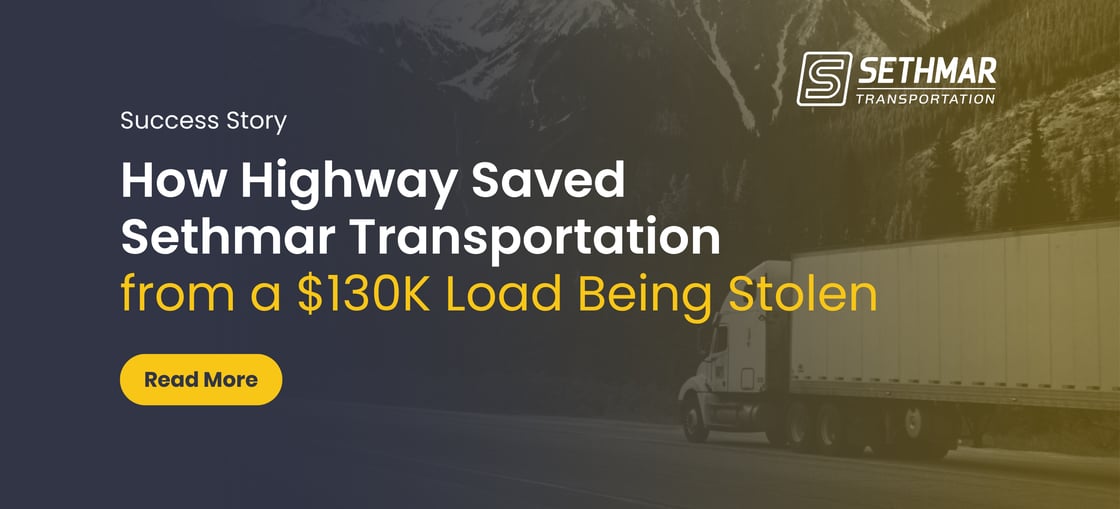 How Highway Saved Sethmar from a $130K Load Being Stolen-1
